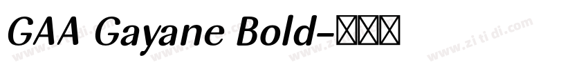 GAA Gayane Bold字体转换